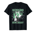 13 Year Old Scoring Into My 13Th T-Shirt - Fun Novelty Design Men Women - T-Shirt, Sweatshirt, Hoodie