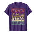 Awesome Dads Have Tattoos And Beards T-Shirt - Custom Art Print Men Women - T-Shirt, Sweatshirt, Hoodie