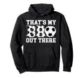 Thats My Bro Soccer Brother Soccer Player Hoodie - Graphic Print Unisex - T-Shirt, Sweatshirt, Hoodie