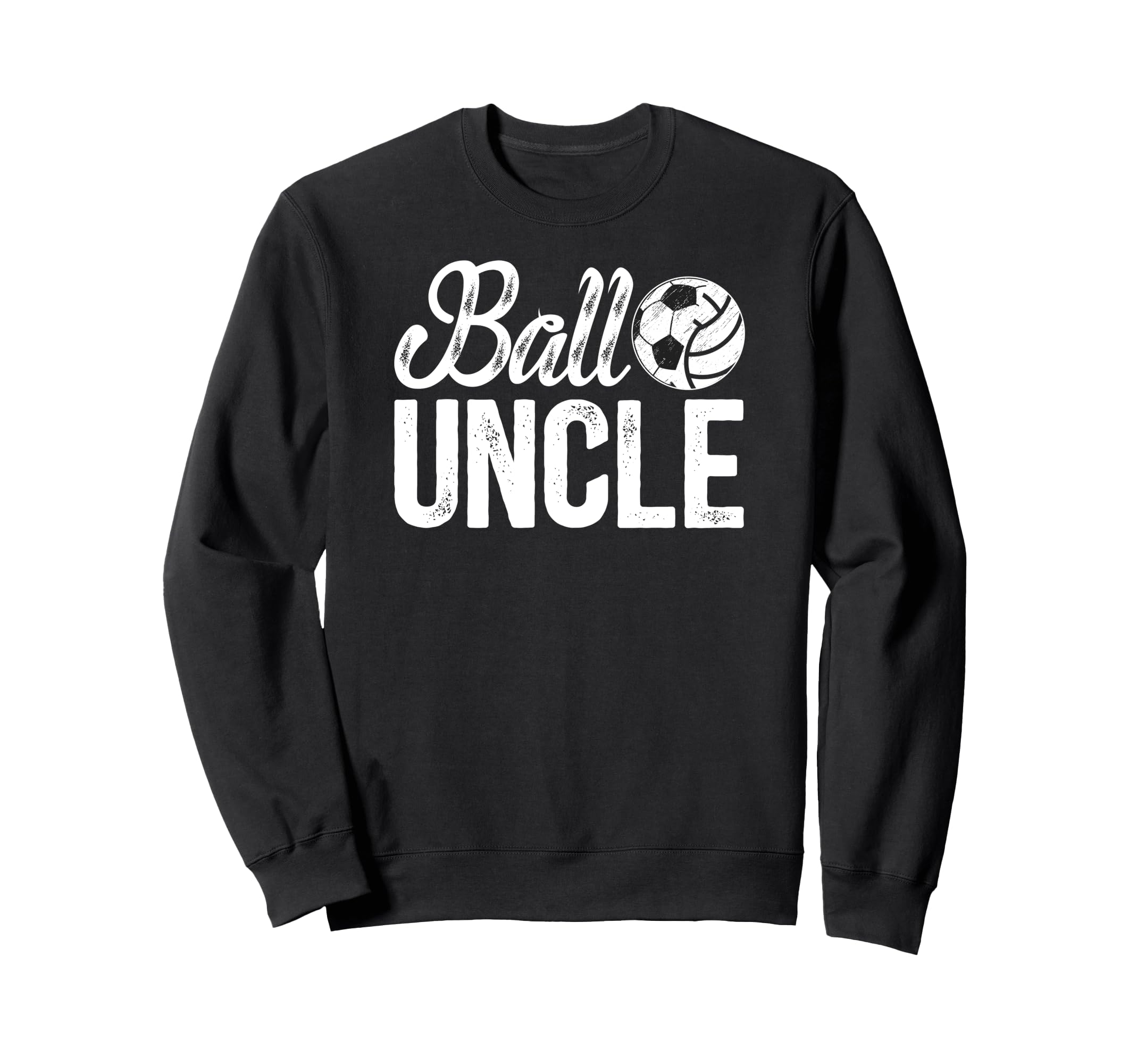 Ball Uncle Proud Soccer Volleyball Sweatshirt - Custom Art Print Unisex - T-Shirt, Sweatshirt, Hoodie