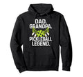 Dad Grandpa Pickleball Legend Player Funny Hoodie - Novelty Apparel Unisex - T-Shirt, Sweatshirt, Hoodie