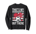 Thats My Granddaughter Out There Sweatshirt - Trendy Graphic Men Women - T-Shirt, Sweatshirt, Hoodie