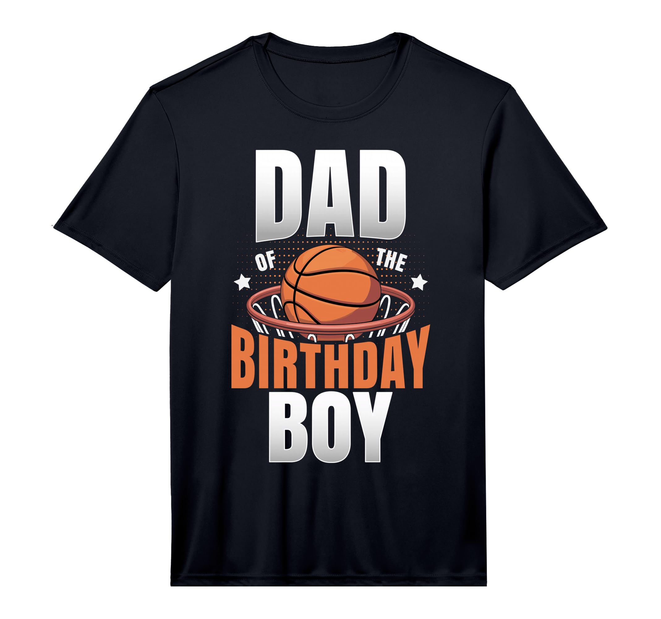 Dad Birthday Matching Basketball T-Shirt - Casual Everyday Wear Men Women - T-Shirt, Sweatshirt, Hoodie