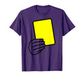 Referee Yellow Card T-Shirt - Minimalist Print Men Women - T-Shirt, Sweatshirt, Hoodie