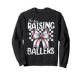 Busy Raising Ballers Baseball Mom Sweatshirt - Trendy Graphic Unisex - T-Shirt, Sweatshirt, Hoodie