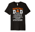 Mens Basketball Dad Basketball T-Shirt - Casual Everyday Wear Men Women - T-Shirt, Sweatshirt, Hoodie