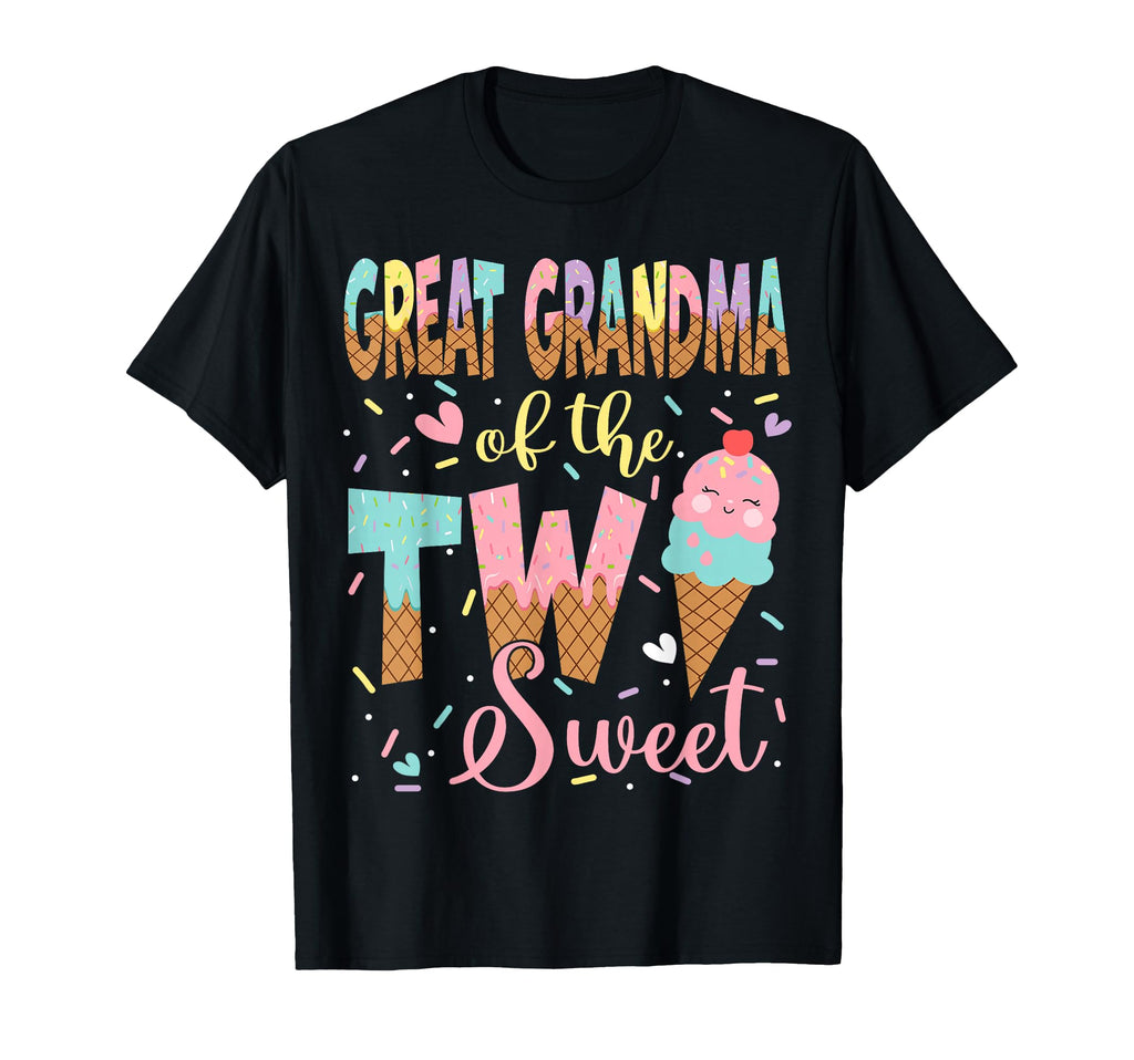 Great Grandma Two Sweet 2Nd T-Shirt - Casual Everyday Wear Men Women - T-Shirt, Sweatshirt, Hoodie
