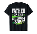 Soccer Birthday Father Birthday Father T-Shirt - Streetwear Style Unisex - T-Shirt, Sweatshirt, Hoodie