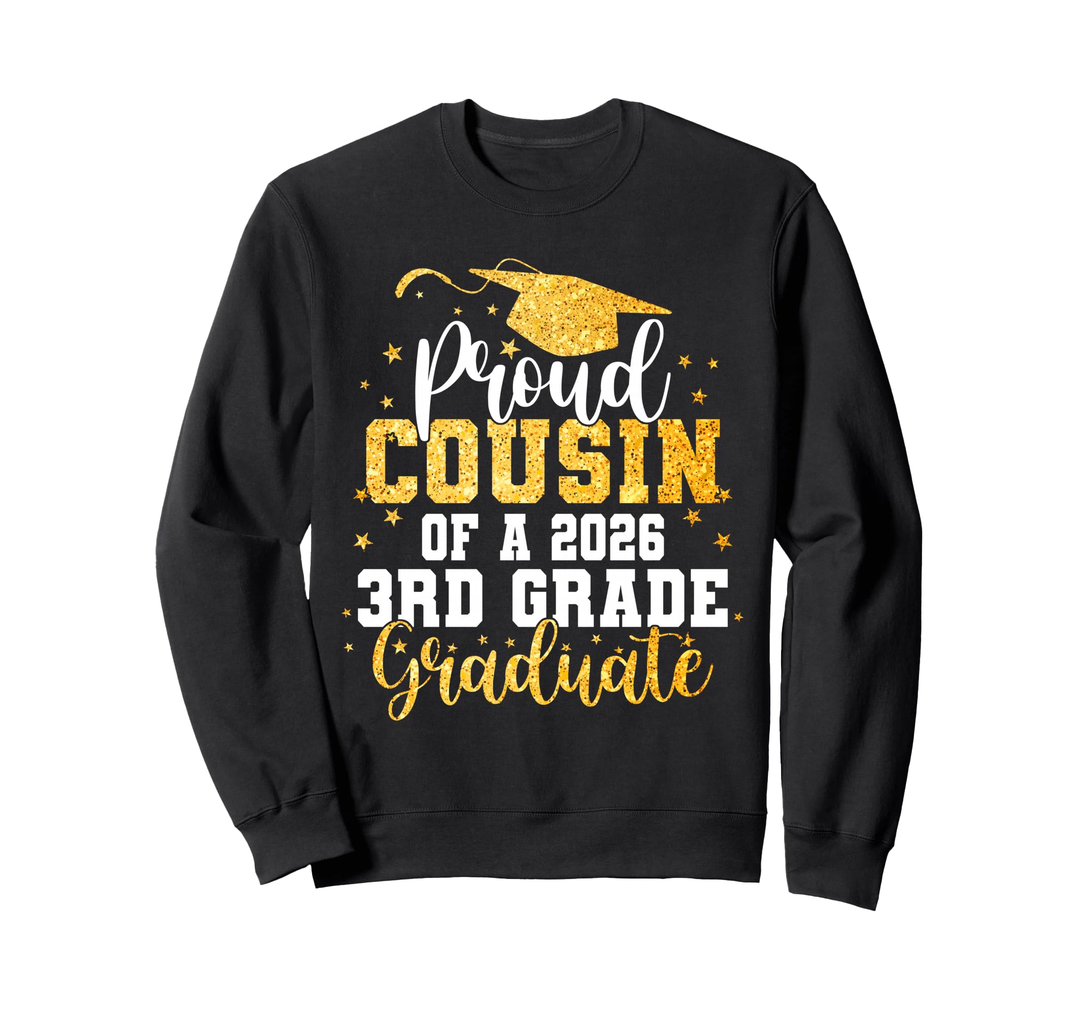 Proud Cousin Class 2026 3Rd Grade Sweatshirt - Novelty Apparel Unisex - T-Shirt, Sweatshirt, Hoodie