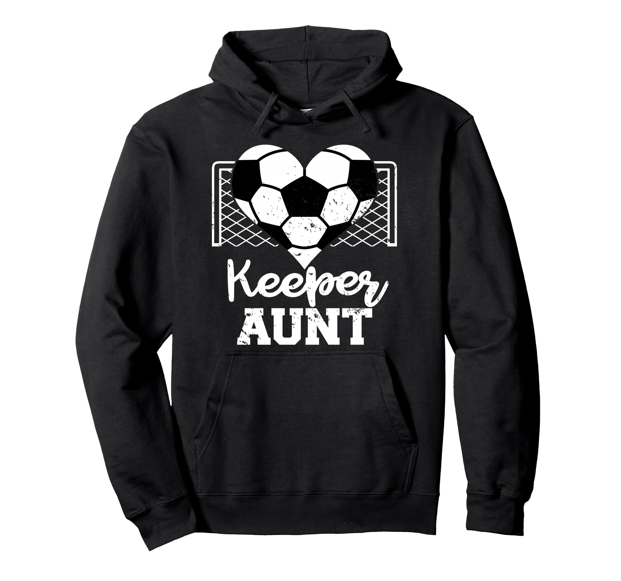 Keeper Aunt Funny Soccer Goalkeeper Aunt Hoodie - Graphic Print for Adults - T-Shirt, Sweatshirt, Hoodie