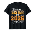 Proud Sister 2026 Graduate Graduation T-Shirt - Trendy Graphic Unisex - T-Shirt, Sweatshirt, Hoodie