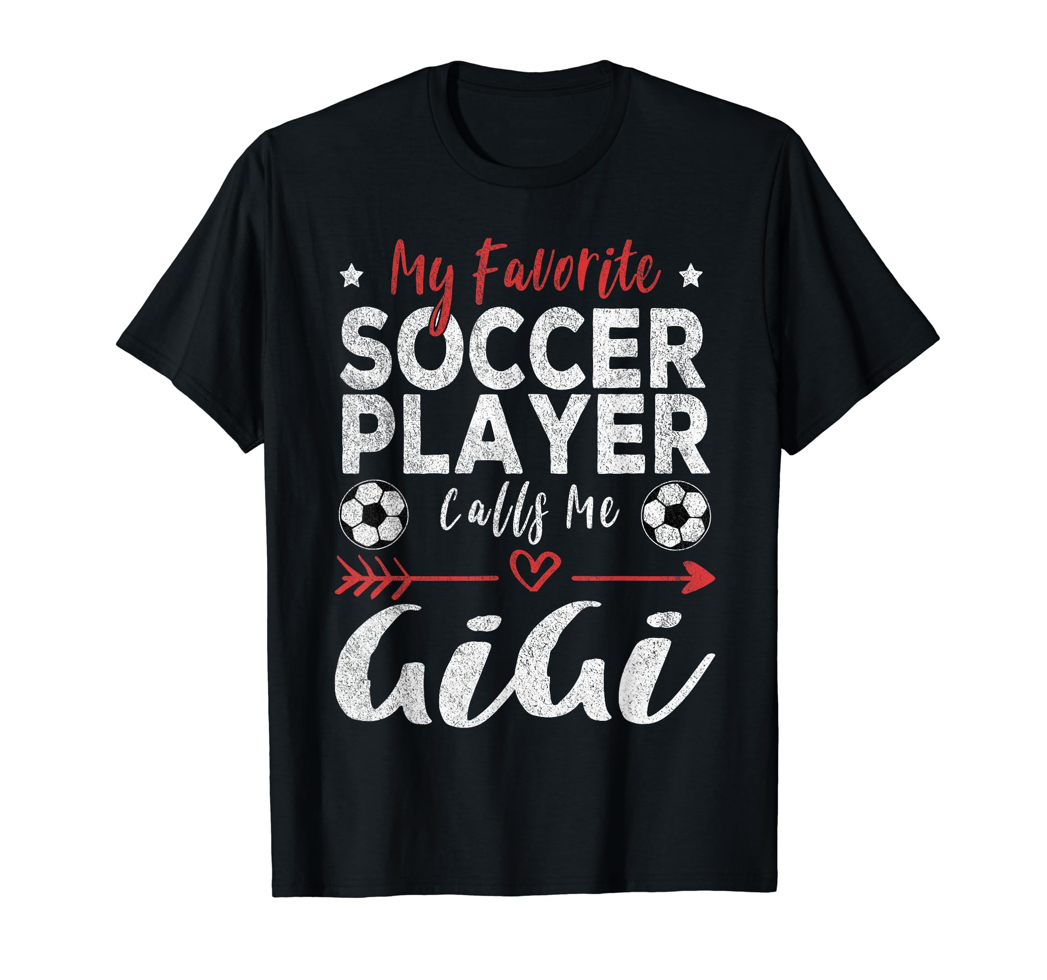 My Favorite Soccer Player Calls Me Gigi T-Shirt - Trendy Graphic Men Women - T-Shirt, Sweatshirt, Hoodie