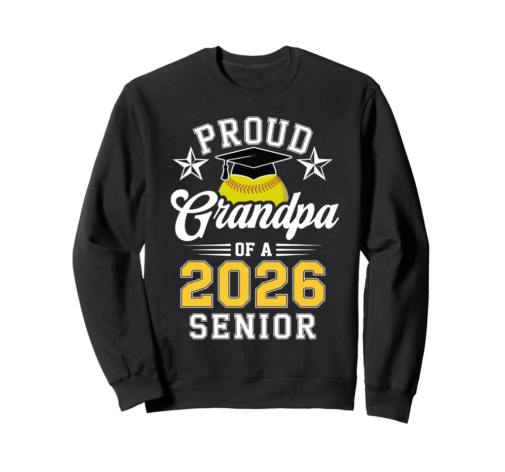 Proud Grandpa 2026 Senior Softball Sweatshirt - Trendy Graphic Men Women - T-Shirt, Sweatshirt, Hoodie