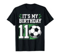 Birthday Tees 11 Soccer Its My 11Th T-Shirt - Unique Graphic Unisex - T-Shirt, Sweatshirt, Hoodie