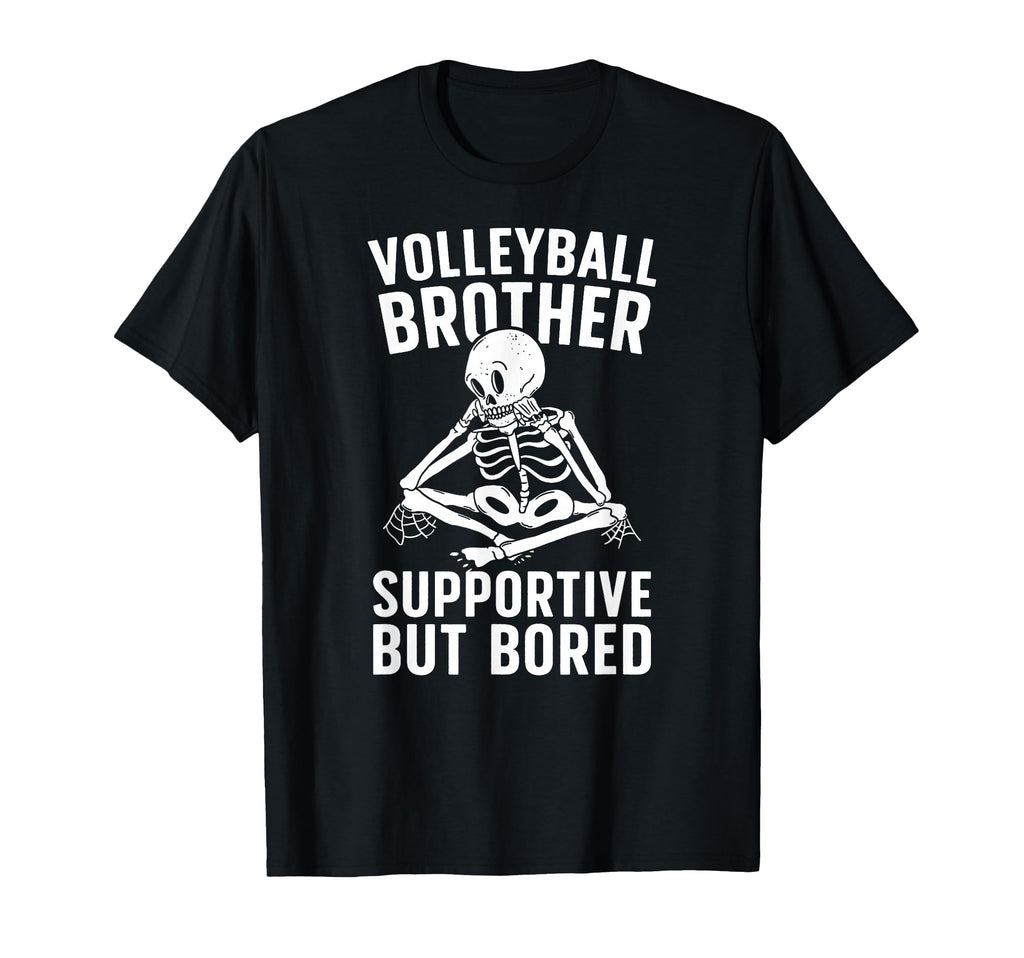 Volleyball Brother Supportive T-Shirt - Streetwear Style for Adults - T-Shirt, Sweatshirt, Hoodie