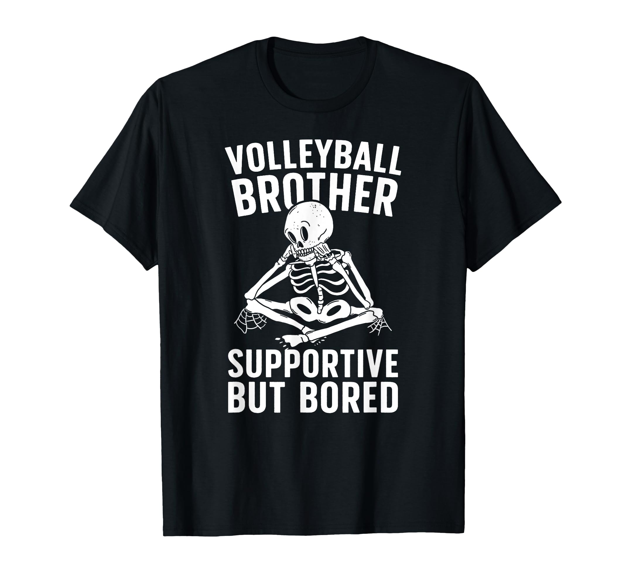 Volleyball Brother Supportive T-Shirt - Streetwear Style for Adults - T-Shirt, Sweatshirt, Hoodie