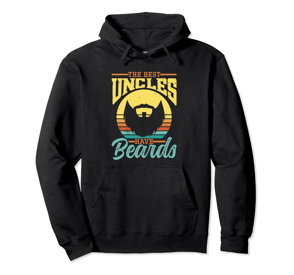 Best Uncles Have Beards Bearded Dad Beard Hoodie - Graphic Print Unisex - T-Shirt, Sweatshirt, Hoodie