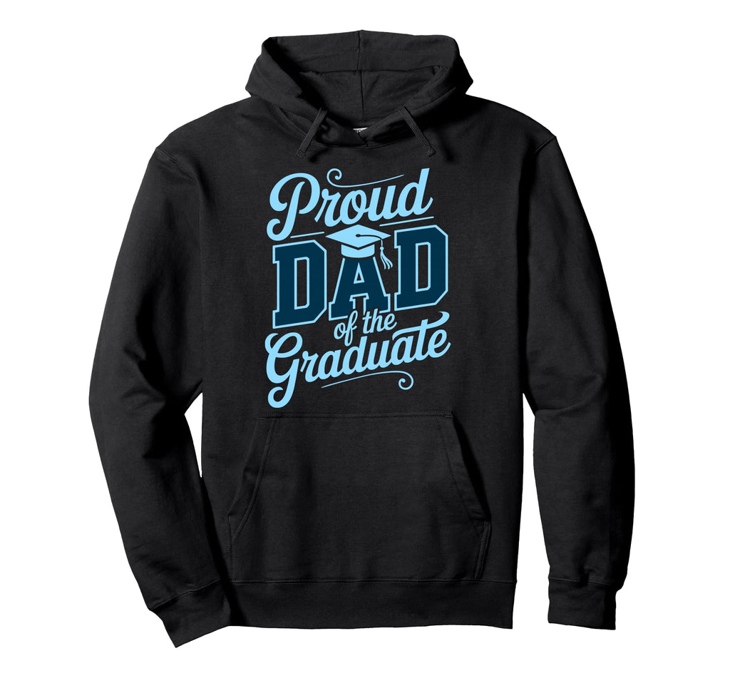 Proud Dad Graduate Senior Dad Graduation Hoodie - Trendy Graphic Unisex - T-Shirt, Sweatshirt, Hoodie