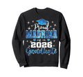 Super Proud Madrina 2026 Graduate Sweatshirt - Casual Everyday Wear Unisex - T-Shirt, Sweatshirt, Hoodie