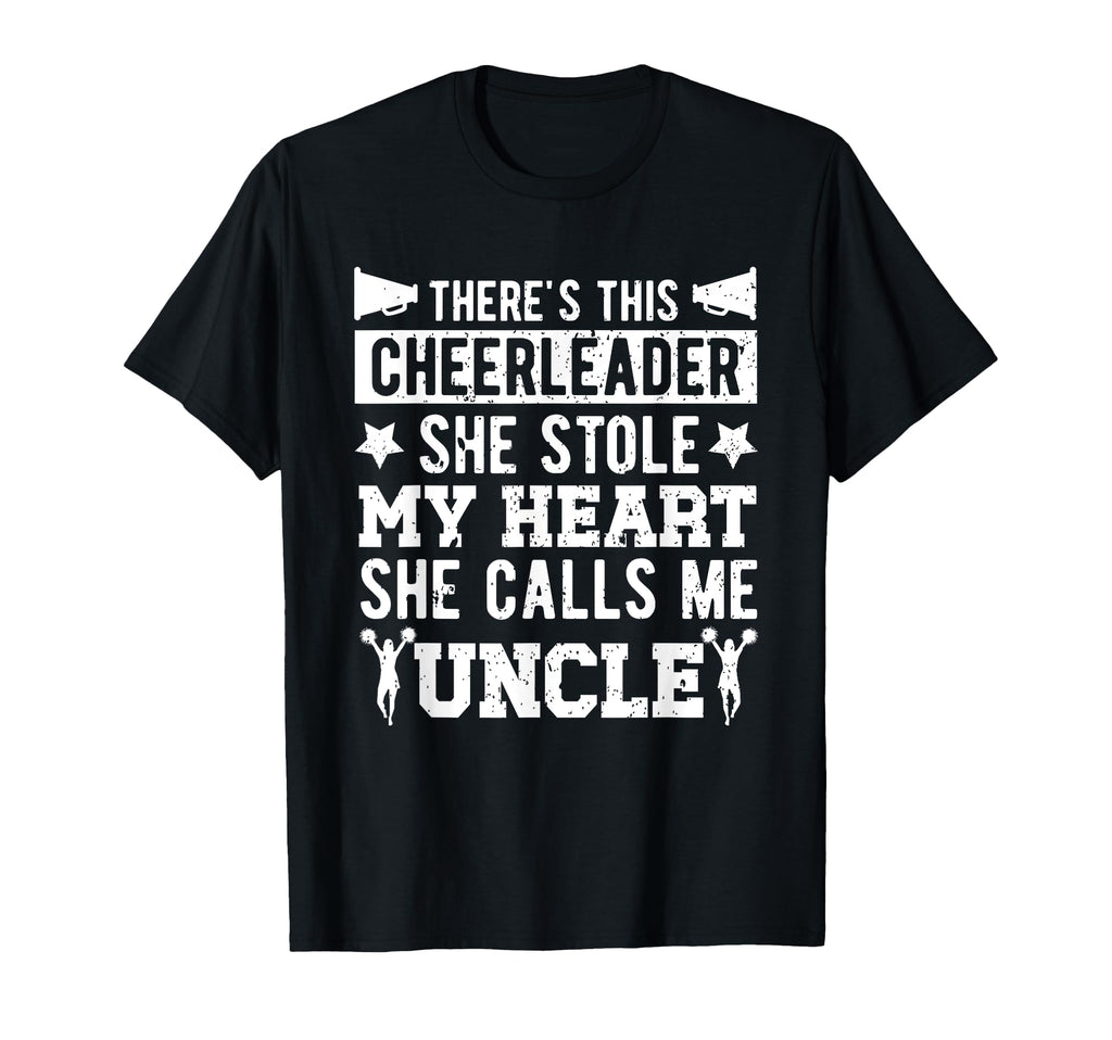 She Calls Me Uncle Cheer Uncle T-Shirt - Novelty Apparel for Adults - T-Shirt, Sweatshirt, Hoodie