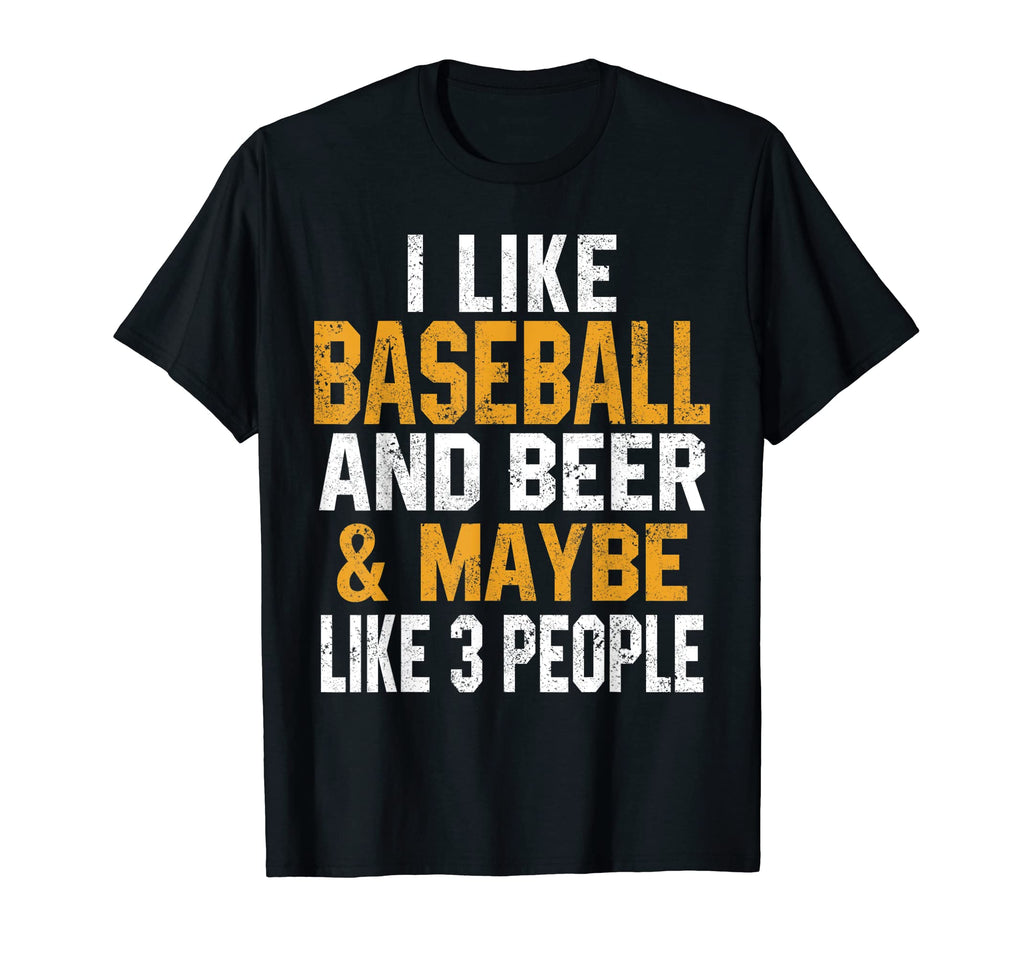 I Like Baseball And Beer Funny Baseball Dad T-Shirt - Graphic Print Unisex - T-Shirt, Sweatshirt, Hoodie