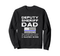 Proud Deputy Sheriff Dad Son Sweatshirt - Fun Novelty Design Unisex - T-Shirt, Sweatshirt, Hoodie