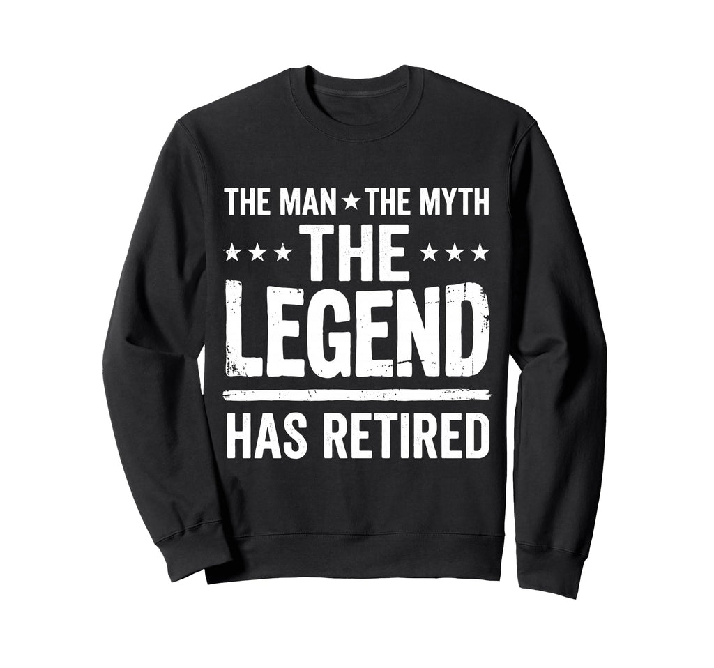Myth Legend Has Retired Retirement Sweatshirt - Trendy Graphic for Adults - T-Shirt, Sweatshirt, Hoodie