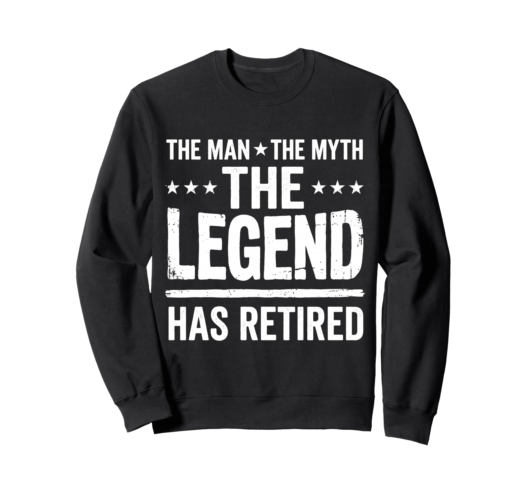 Myth Legend Has Retired Retirement Sweatshirt - Trendy Graphic for Adults - T-Shirt, Sweatshirt, Hoodie