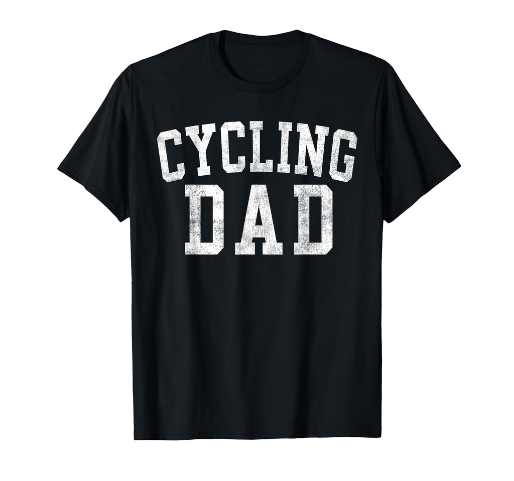 Cycling Dad Bold Font Fathers Day Daddy T-Shirt - Graphic Print Unisex - T-Shirt, Sweatshirt, Hoodie