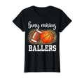 Busy Raising Ballers Basketball And T-Shirt - Graphic Print Unisex - T-Shirt, Sweatshirt, Hoodie