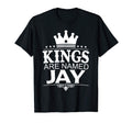 Kings Are Named Jay Funny Personalized T-Shirt - Graphic Print Men Women - T-Shirt, Sweatshirt, Hoodie