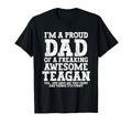 Dad Teagan Personalized Name Funny T-Shirt - Casual Everyday Wear Unisex - T-Shirt, Sweatshirt, Hoodie