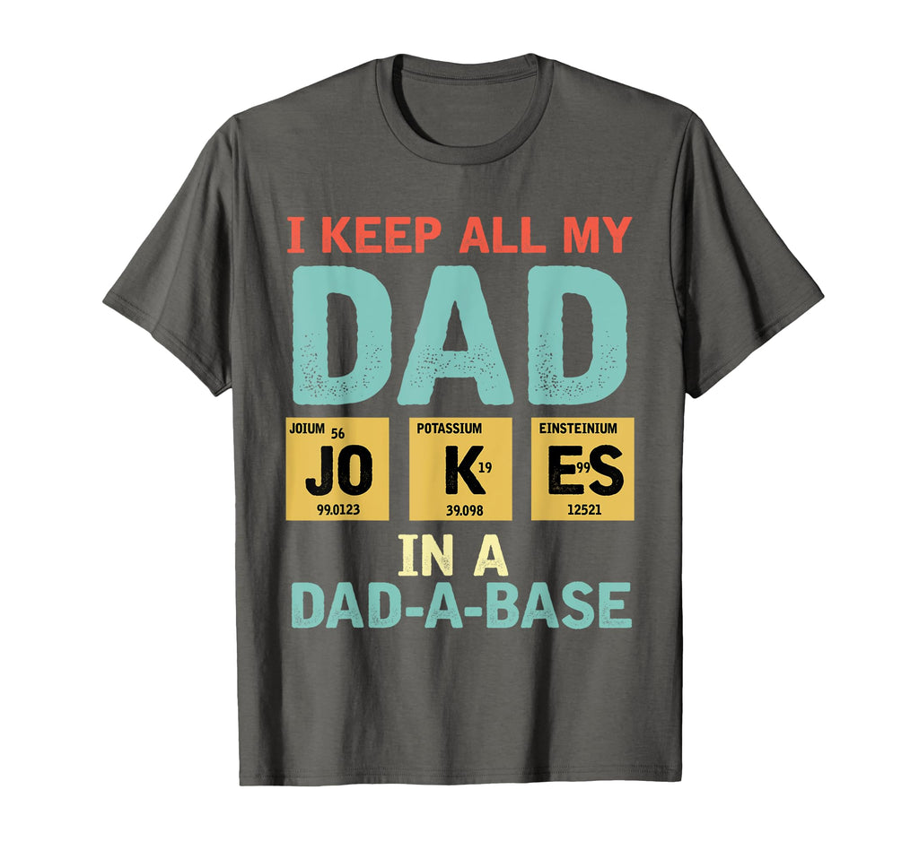 I Keep All My Dad Jokes Dad Abase T-Shirt - Trendy Graphic for Adults - T-Shirt, Sweatshirt, Hoodie