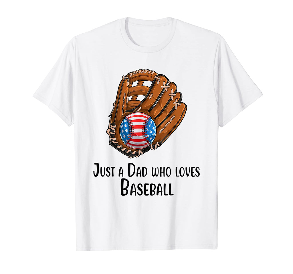 Just Dad Who Loves Baseball Baseball T-Shirt - Graphic Print for Adults - T-Shirt, Sweatshirt, Hoodie