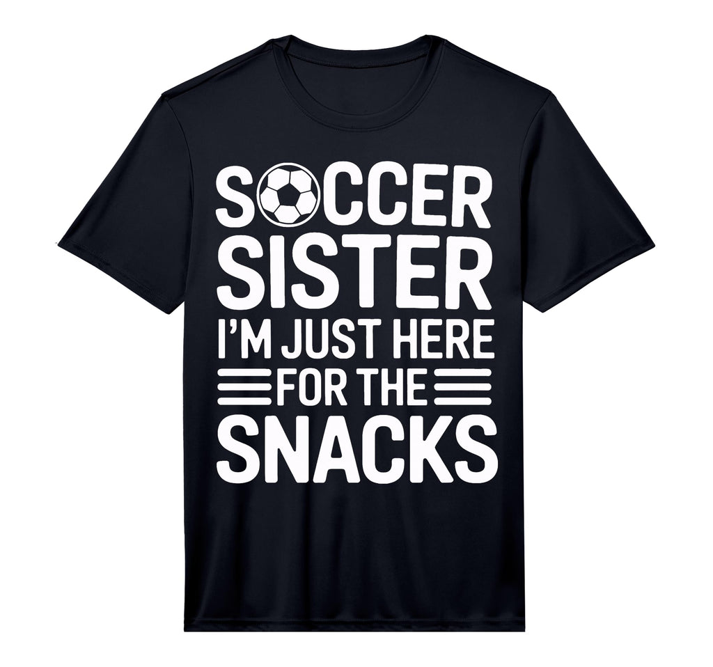Soccer Sister Sidelines Im Just T-Shirt - Aesthetic Graphic for Adults - T-Shirt, Sweatshirt, Hoodie