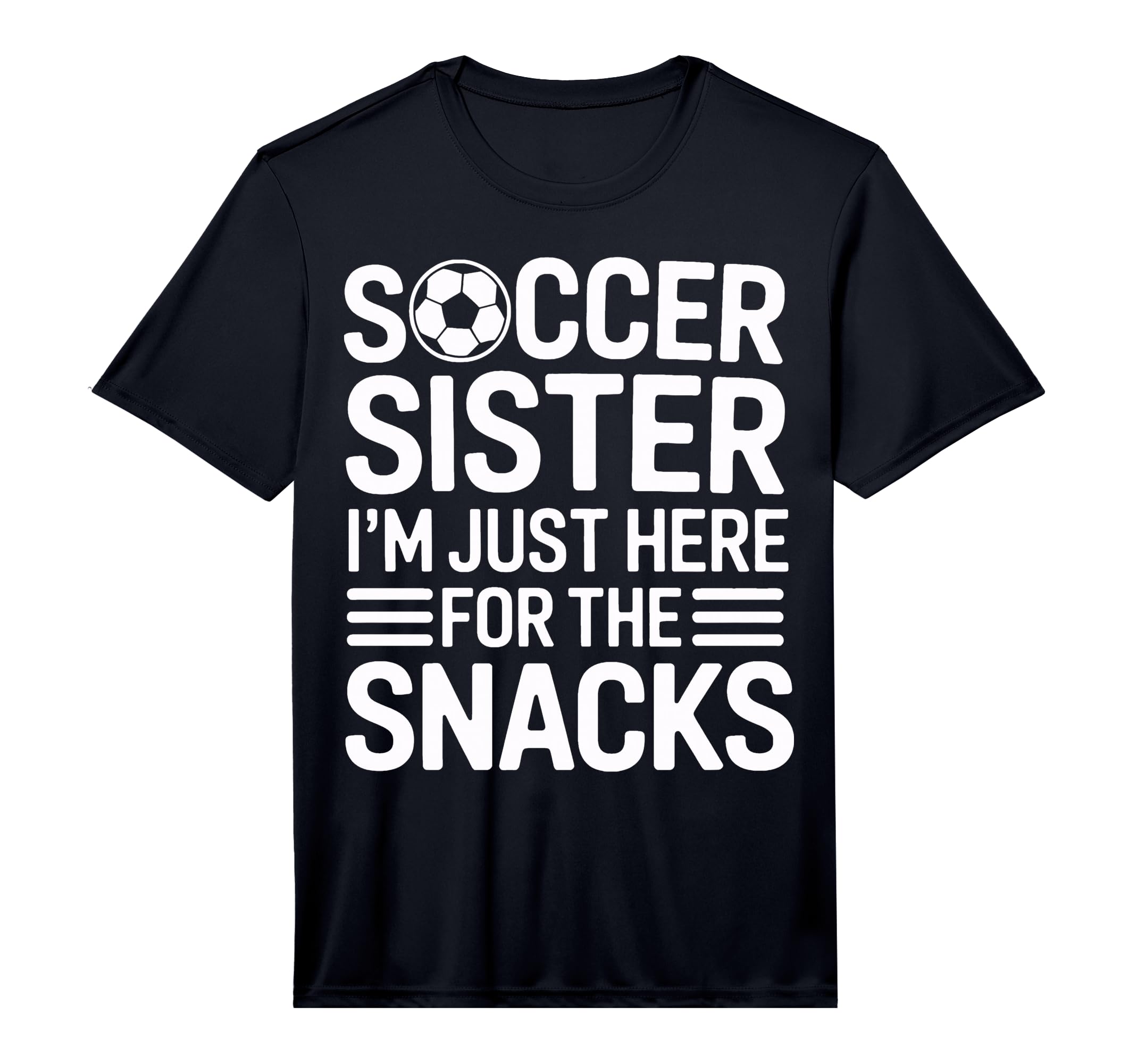 Soccer Sister Sidelines Im Just T-Shirt - Aesthetic Graphic for Adults - T-Shirt, Sweatshirt, Hoodie