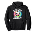 Soccer Aunt Auntie Tie Dye Hoodie - Casual Everyday Wear for Adults - T-Shirt, Sweatshirt, Hoodie