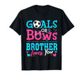 Goals Or Bows Brother Loves You T-Shirt - Streetwear Style for Adults - T-Shirt, Sweatshirt, Hoodie