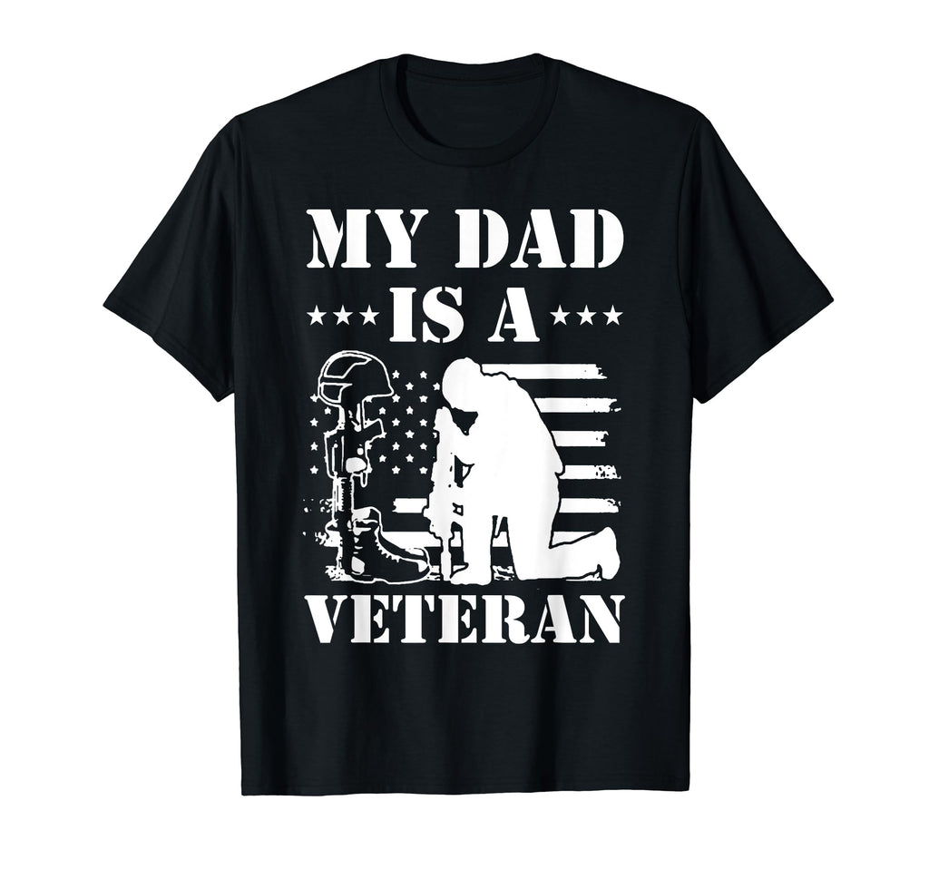My Dad Is Veteran T-Shirt - Fun Novelty Design Unisex - T-Shirt, Sweatshirt, Hoodie