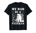 My Dad Is Veteran T-Shirt - Fun Novelty Design Unisex - T-Shirt, Sweatshirt, Hoodie