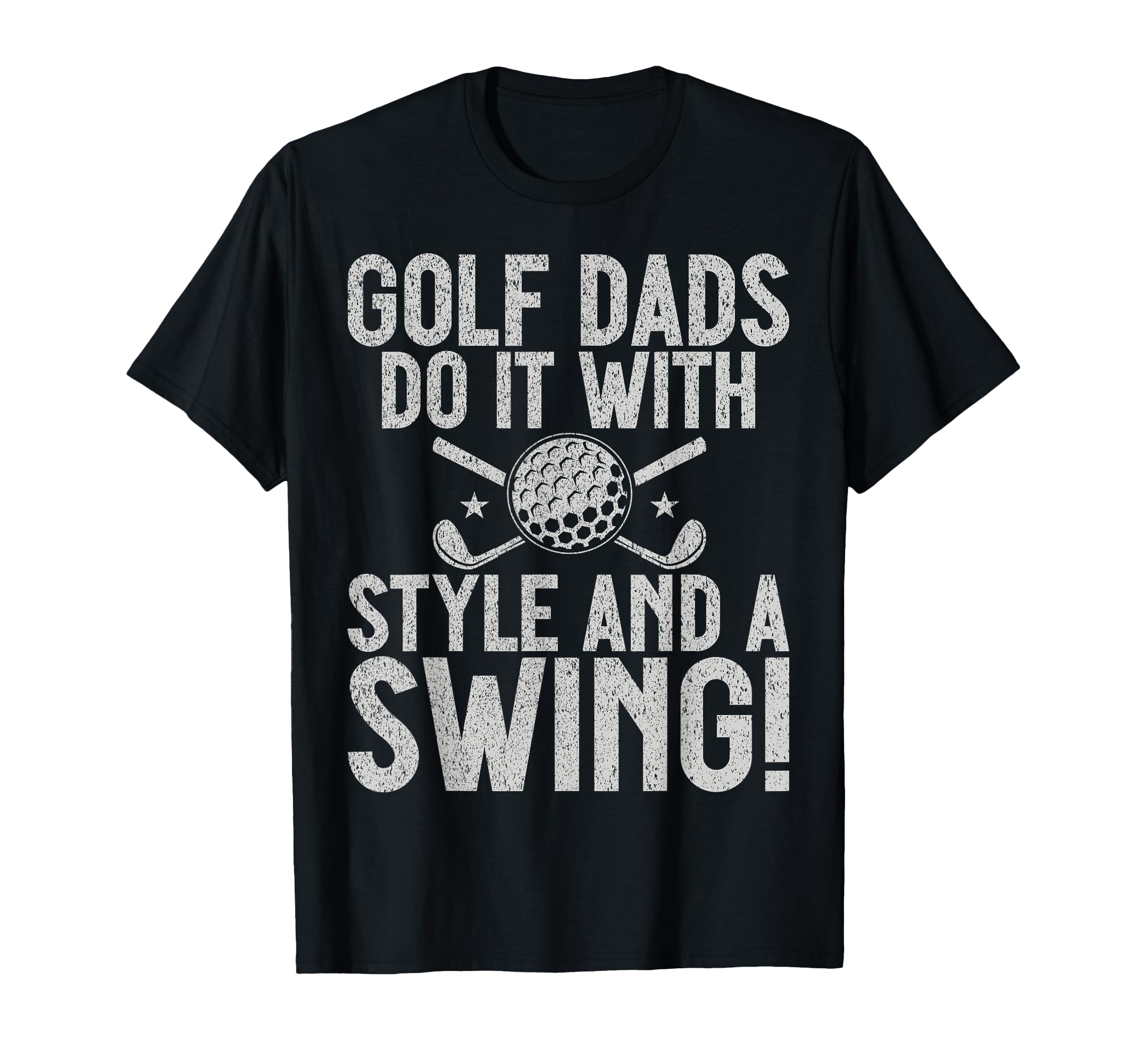 Golf Dads Do It And Swing Golf Dad T-Shirt - Custom Art Print Unisex - T-Shirt, Sweatshirt, Hoodie
