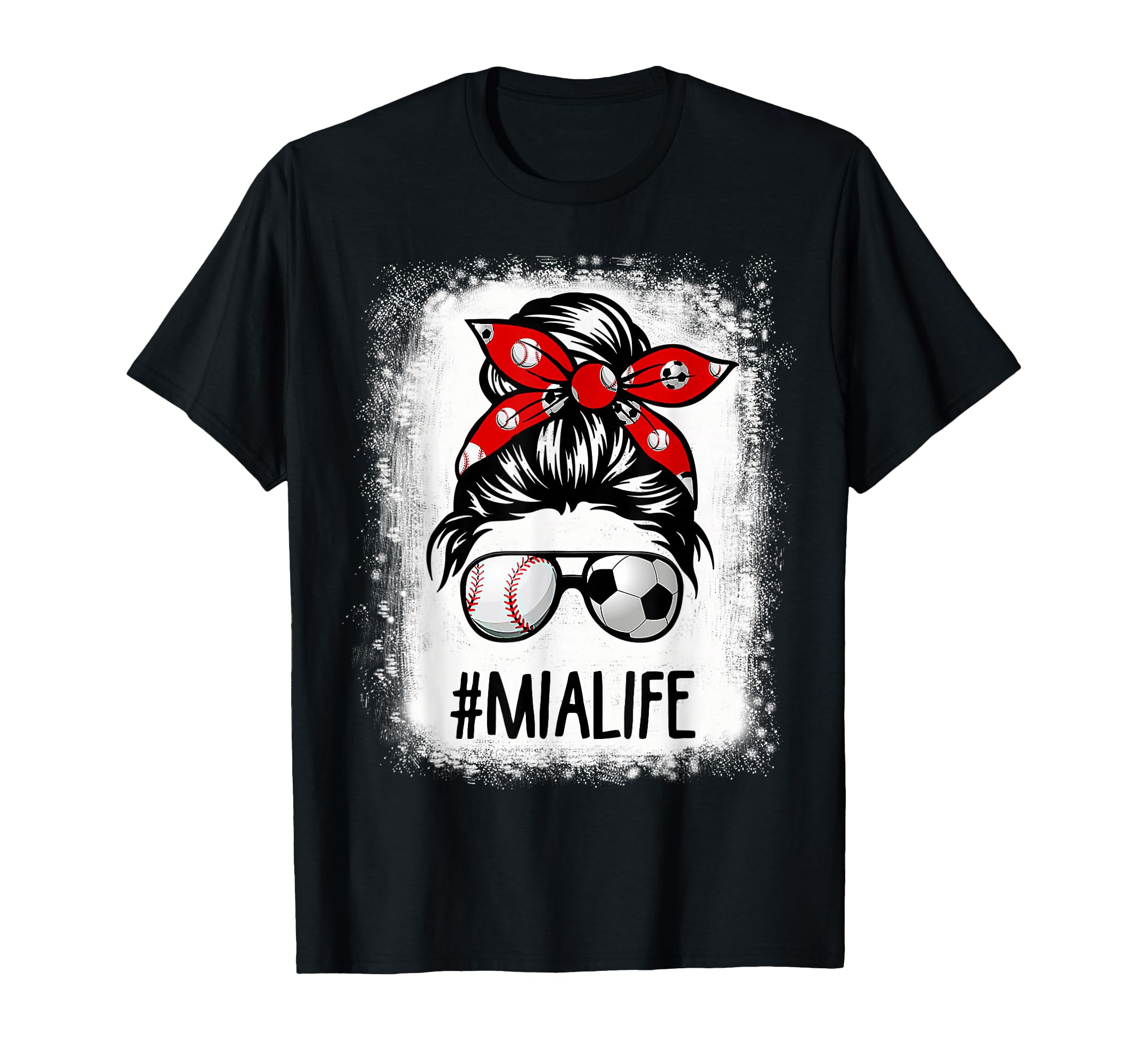 Bleached Mia Life Soccer Messy Bun T-Shirt - Trendy Graphic Unisex - T-Shirt, Sweatshirt, Hoodie