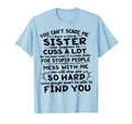You Cant Scare Me I Have Crazy T-Shirt - Casual Everyday Wear for Adults - T-Shirt, Sweatshirt, Hoodie