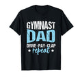 Gymnastics Fan Father Gymnast Dad Drive T-Shirt - Unique Graphic Unisex - T-Shirt, Sweatshirt, Hoodie