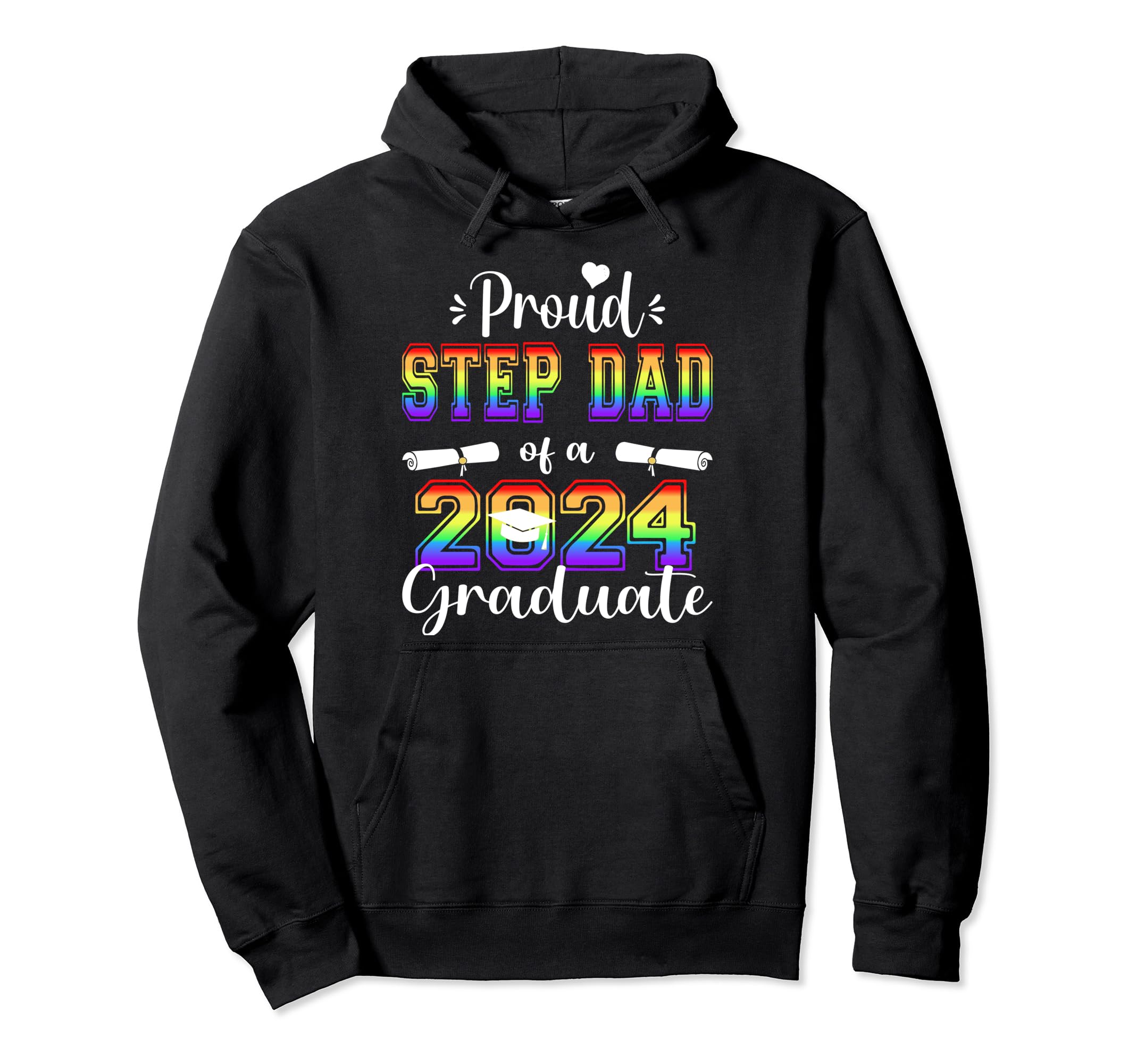 Proud Step Dad 2024 Graduate Class 2024 Hoodie - Trendy Graphic Men Women - T-Shirt, Sweatshirt, Hoodie