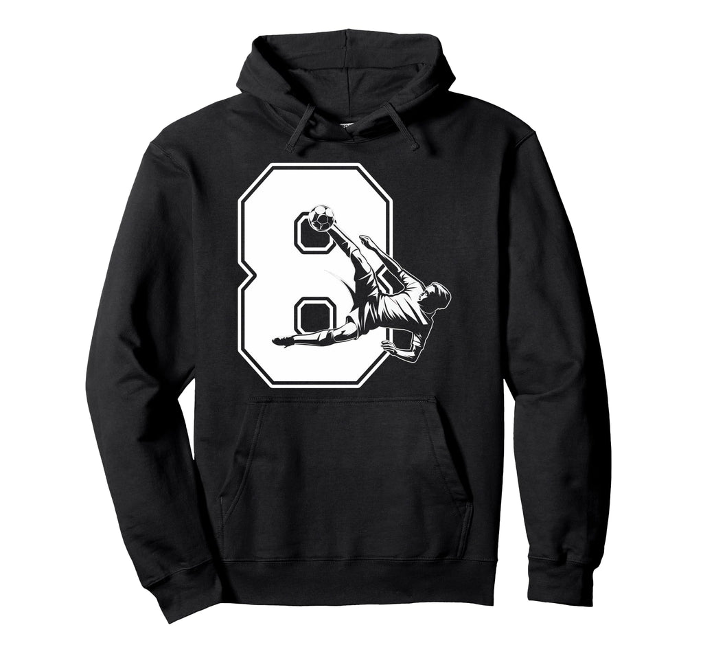 8 Soccer Birthday Gift Soccer Fan Sports Hoodie - Streetwear Style Unisex - T-Shirt, Sweatshirt, Hoodie