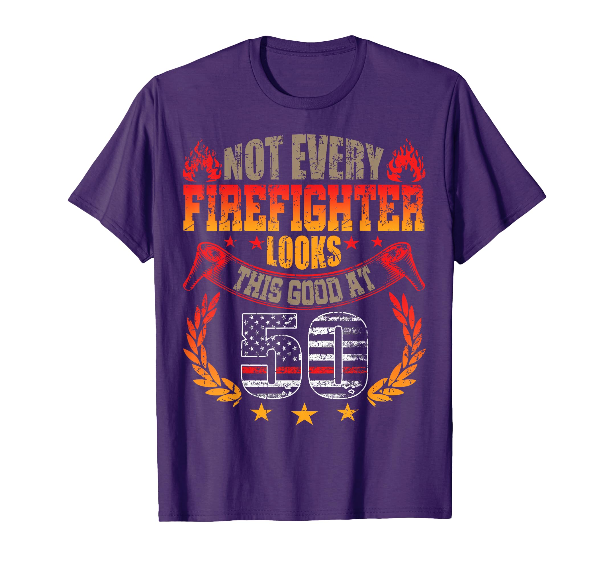 Funny Firefighter 50Th Birthday Gift T-Shirt - Aesthetic Graphic Unisex - T-Shirt, Sweatshirt, Hoodie