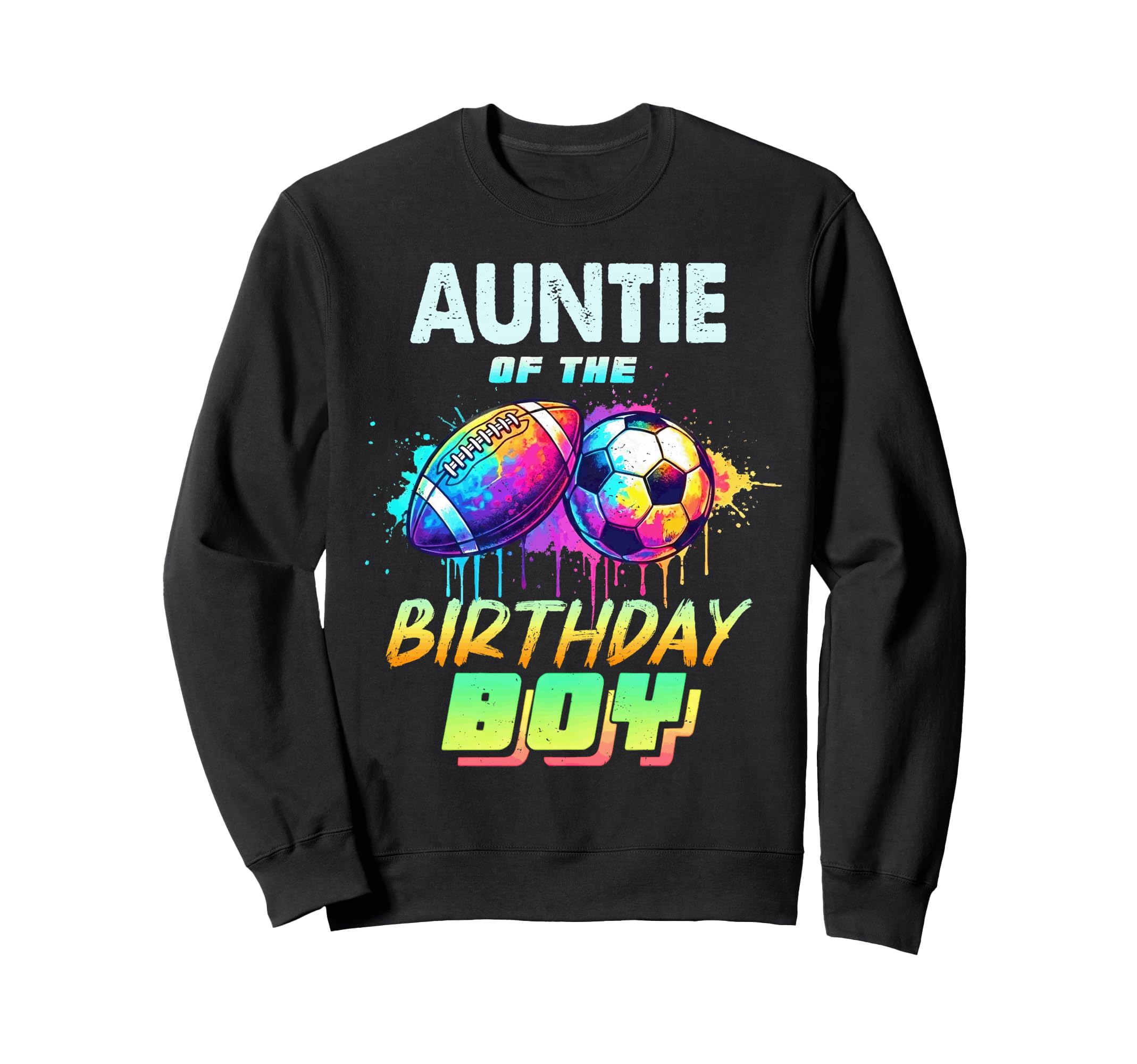 Auntie Birthday Football Soccer Sweatshirt - Minimalist Print for Adults - T-Shirt, Sweatshirt, Hoodie