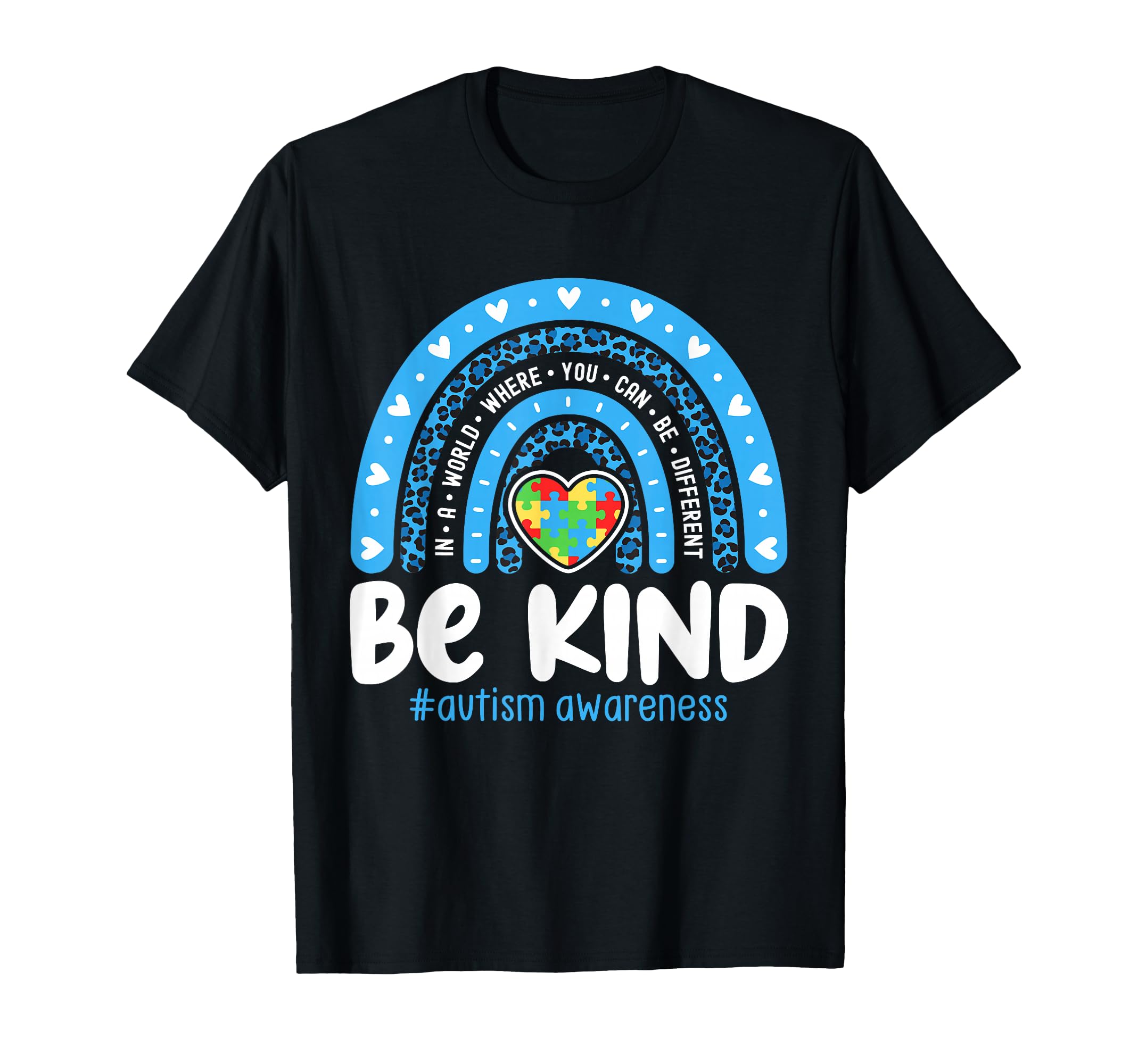 Autism Awareness Rainbow April We Wear T-Shirt - Novelty Apparel Unisex - T-Shirt, Sweatshirt, Hoodie