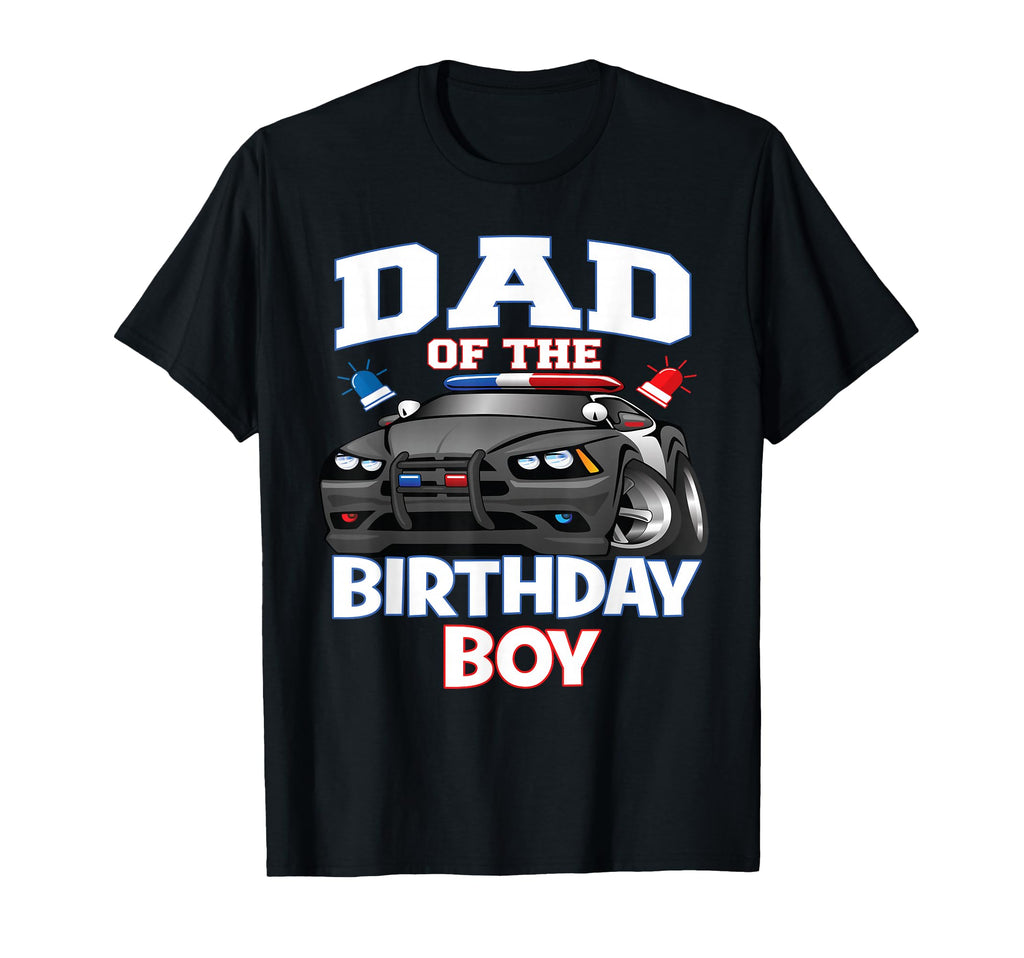 Dad Birthday Policeman Officer Party T-Shirt - Aesthetic Graphic for Adults - T-Shirt, Sweatshirt, Hoodie
